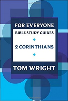For Everyone Bible Study Guides: 2 Corinthians 