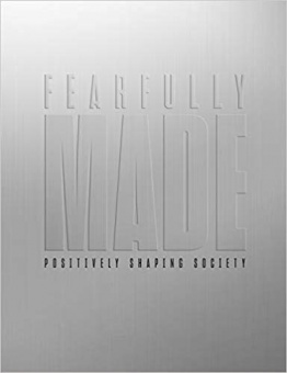 Fearfully Made 