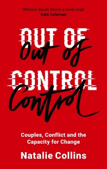 Out of Control Couples, Conflict and the Capacity for Change