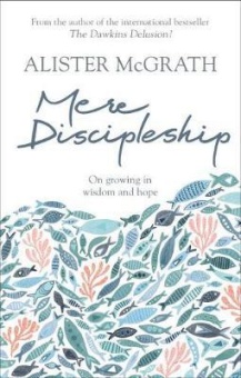 Mere Discipleship On Growing in Wisdom and Hope