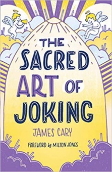 The Sacred Art of Joking 