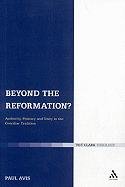 Beyond the Reformation?: Authority, Primacy and Unity in the Conciliar Tradition