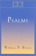 Psalms: Interpreting Biblical Texts Series 