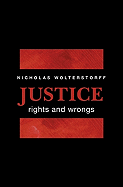 Justice: Rights and Wrongs 