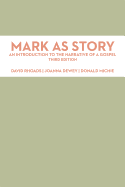 Mark as Story: An Introduction to the Narrative of a Gospel 