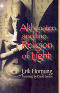 Akhenaten and the Religion of Light