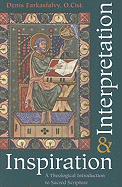 Inspiration and Interpretation a Theological Introduction to Sacred Scripture 