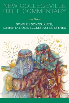 Song of Songs, Ruth, Lamentations, Ecclesiastes, Esther - New Collegeville Bible Commentary: Old Testament 24