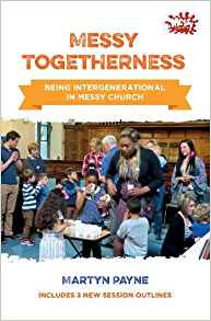 Messy Togetherness - Being Intergenerational in Messy Church