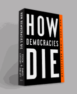  How Democracies Die