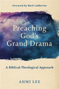 Preaching God&apos;s Grand Drama