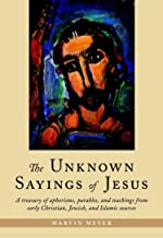 The Unknown Sayings of Jesus