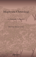 Miaphysite Christology 