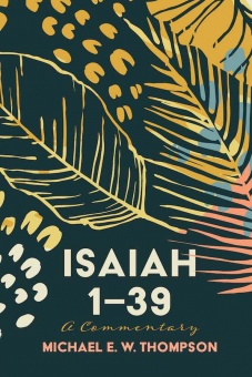 Isaiah 1-39: A Commentary