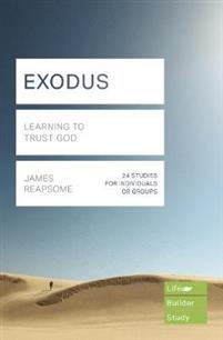 Exodus (Lifebuilder Study Guides): Learning to Trust God 