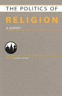 Politics of Religion: A Survey 
