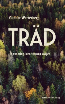 Träd: en vandring i den svenska skogen