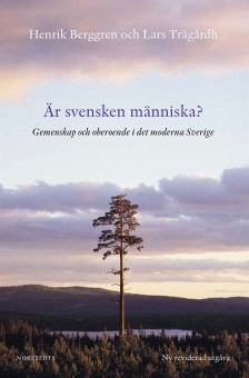 Är svensken människa?: gemenskap och oberoende i det moderna Sverige