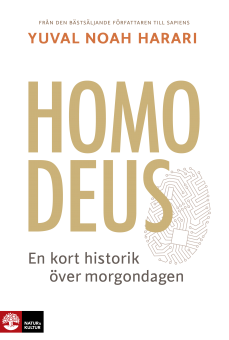 Homo Deus: en kort historik över morgondagen