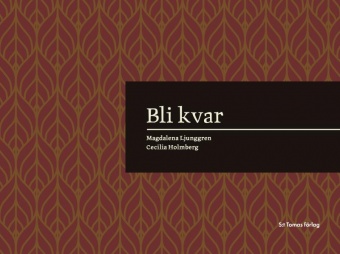 Bli kvar