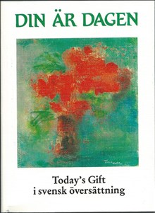 Din är dagen: Today's Gift i svensk översättning