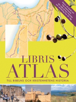Libris Atlas: till bibelns och kristenhetens historia