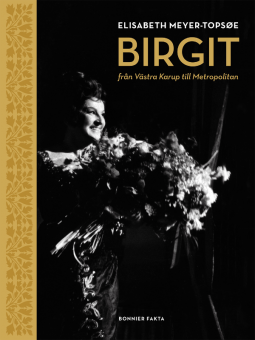 Birgit Nilsson: från Västra Karup till Metropolitan