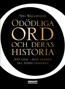 Odödliga ord och deras historia
