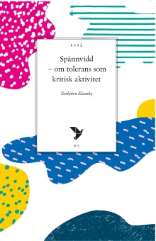 Spännvidd - om tolerans som kritisk aktivitet