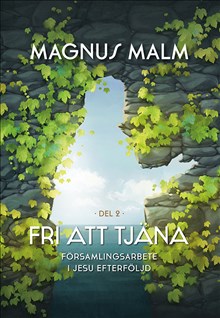Fri att tjäna. Del 2, Församlingsarbete i Jesu efterföljd