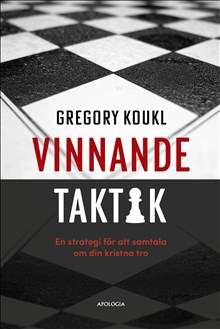 Vinnande taktik: En strategi för att samtala om din kristna tro