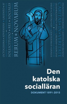 Den katolska socialläran: dokument 1891-2015