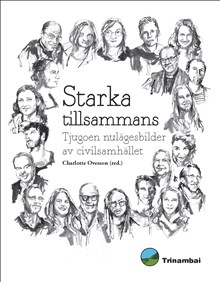 Starka tillsammans - tjugoen nulägesbilder av civilsamhället