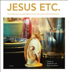 Jesus etc: en samling julkrubbor och en låda predikningar