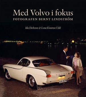 Med Volvo i fokus: fotografen Bernt Lindström