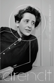 Arendt: om kärlek och ondska