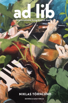 Ad lib: Improvisationer kring klassisk musik