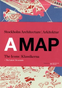 A Map: Stockholm Arkitektur