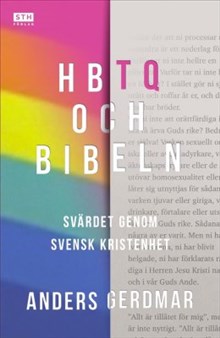 HBTQ och Bibeln. Svärdet genom svensk kristenhet