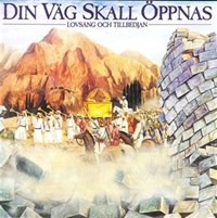 Mörlid, Lars - Din Väg Skall Öppnas