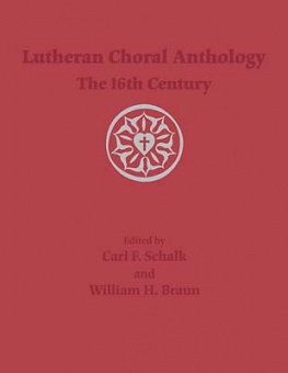 Lutheran Choral Anthology: The 16th Century