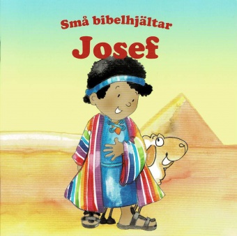 Josef – Små bibelhjältar