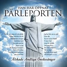 Han har öppnat pärleporten (2CD) - Älskade Andliga Önskesånger