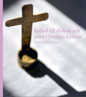 Kallad till diakon och präst i Svenska kyrkan - Biskopsbrev