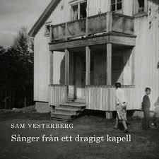 Sånger från ett dragigt kapell