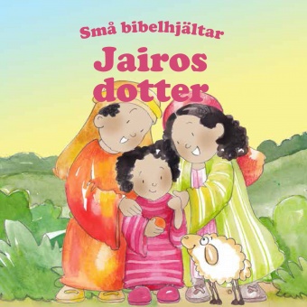 Jairos dotter – Små bibelhjältar