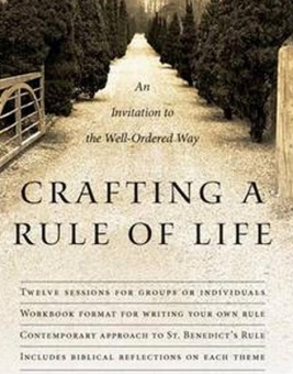 Crafting A Rule of Life