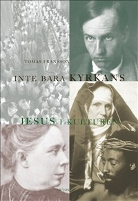 Inte bara kyrkans: Jesus i kulturen