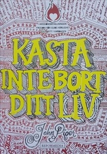 Kasta inte bort ditt liv (Röd)