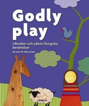 Godly play - Liknelser och julens liturgiska berättelser Heliga berättelser i NT